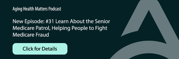 Podcast episode topic is senior Medicare patrol